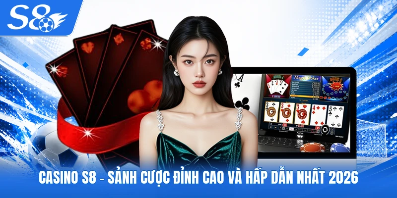 Casino S8