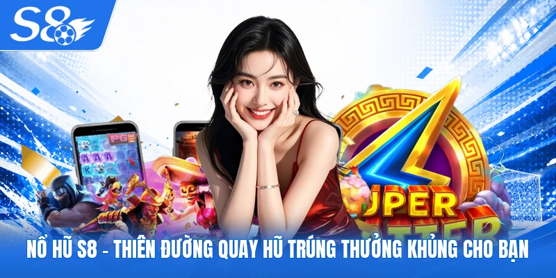 Nổ Hũ S8