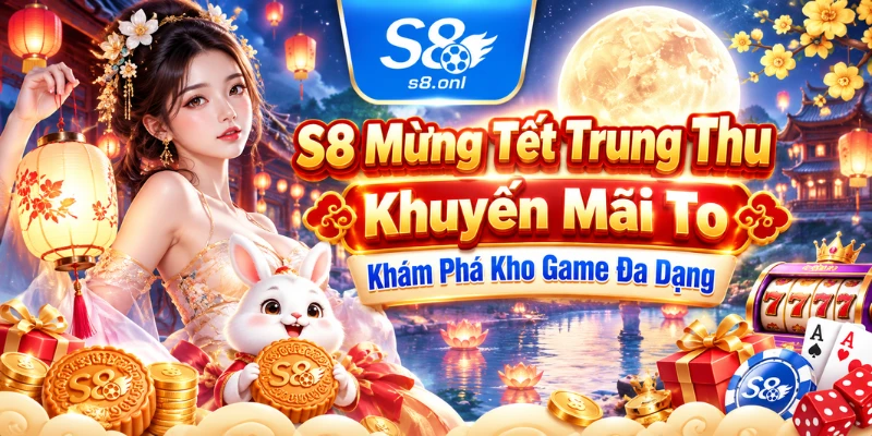 s8-mung-tet-trung-thu-khuyen-mai-to-kham-pha-kho-game-da-dang
