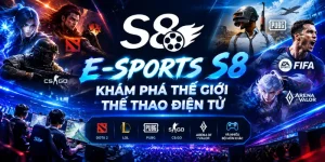 Esports S8 – Khám Phá Thế Giới Thể Thao Điện Tử