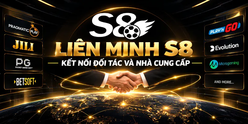 Liên Minh S8 – Kết Nối Đối Tác Và Nhà Cung Cấp